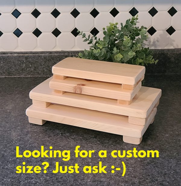 Wood Risers - Natural/No finish - looking for a custom size - just ask